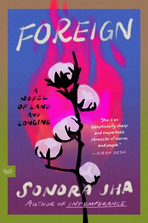Activism Literature as Fiction: A Review of Sonora Jha’s “Foreign”