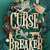 The Curse Breaker (Isle of Ever, book 2) by Jen Calonita, for Timeslip Tuesday
