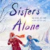 Sisters Alone by Shifa Saltagi Safadi - ADVISABLE