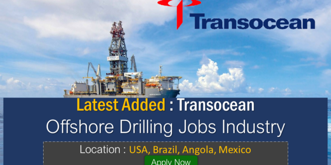 Latest Urgent Hiring Offshore Drilling Jobs On USA, Brazil, Angola, Mexico